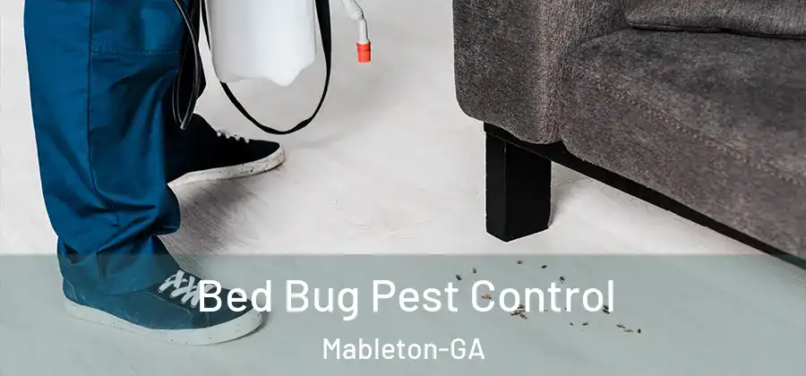 Bed Bug Pest Control Mableton-GA