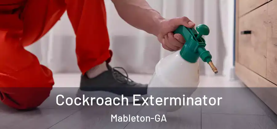 Cockroach Exterminator Mableton-GA