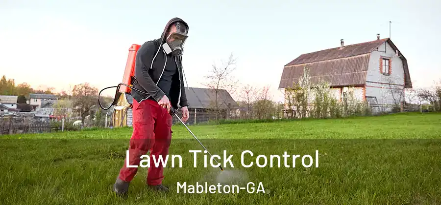 Lawn Tick Control Mableton-GA