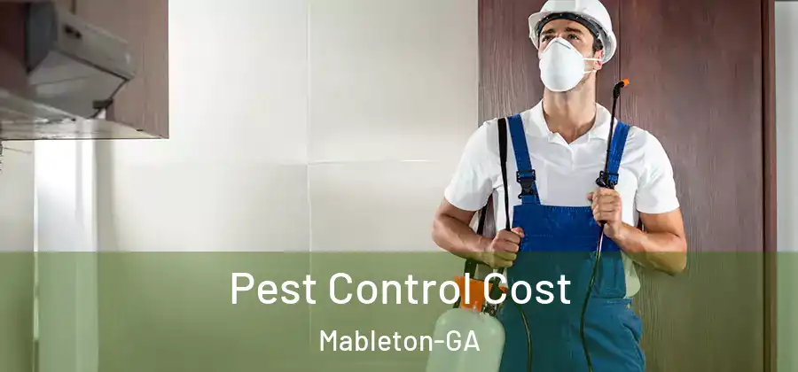 Pest Control Cost Mableton-GA